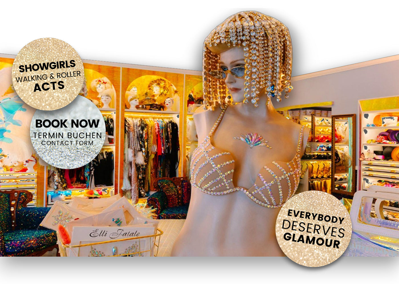 Dein Full-Service-Studio Showroom in Berlin: Kostümverleih, glitzernde Make-up-Kreationen und exklusive Künstler für spektakuläre Show Events! - Glitterimperium Elli Fatale